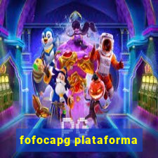 fofocapg plataforma